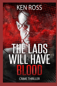 Paperback The Lads Will Have Blood Book