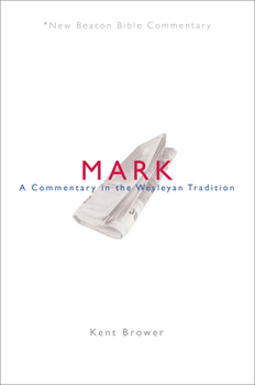 Paperback Nbbc, Mark: A Commentary in the Wesleyan Tradition Book