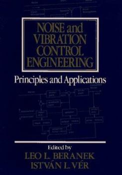 Noise and Vibration Control Engineering: Principles and Applications