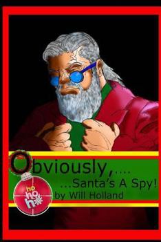 Paperback Obviously, Santa's A Spy Book