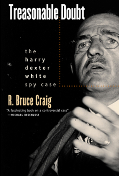 Paperback Treasonable Doubt: The Harry Dexter White Spy Case Book