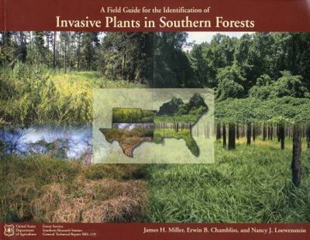 Paperback A Field Guide for the Identification of Invasive Plants in Southern Forests Book