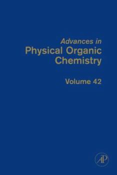 Hardcover Advances in Physical Organic Chemistry: Volume 42 Book