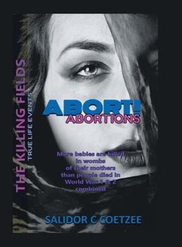 Abort! Abortions: The Killing Fields