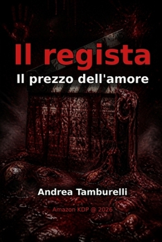 Paperback Il regista: Il prezzo dell'amore [Italian] Book