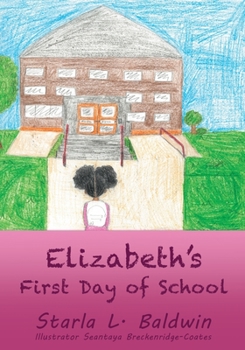 Paperback Elizabeth's First Day of School Book