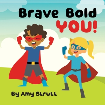 Hardcover Brave Bold You! Book