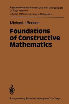 Paperback Foundations of Constructive Mathematics: Metamathematical Studies Book