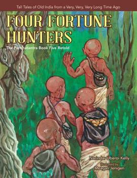 Paperback Four Fortune Hunters: The Panchatantra Book Five Retold Book