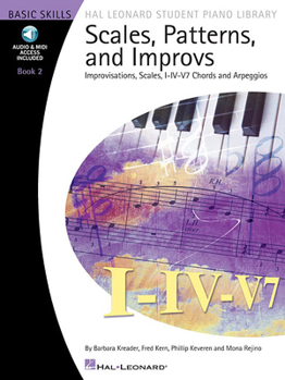 Paperback Scales, Patterns, and Improvs: Improvisations, Scales, I-IV-V7 Chords and Arpeggios Book