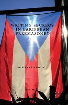 Paperback Writing Secrecy in Caribbean Freemasonry Book