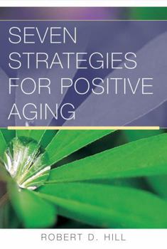 Paperback Seven Strategies for Positive Aging Book