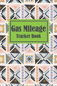 Mileage Log Book plus: Gas Mileage Tracker Book: Vehicle Mileage Journal: Simple mileage log