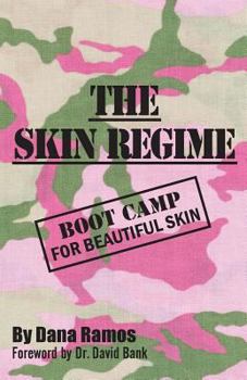 Paperback The Skin Regime: Boot Camp for Beautiful Skin Book