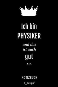 Notizbuch für Physiker: Originelle Geschenk-Idee [120 Seiten liniertes blanko Papier] (German Edition)