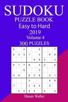 Paperback 300 Easy to Hard Sudoku Puzzle Book 2019 Book