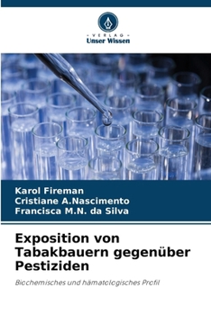 Exposition von Tabakbauern gegenüber Pestiziden (German Edition)