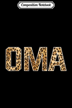 Composition Notebook: Oma First Name Cheetah Skin Birthday Gift  Journal/Notebook Blank Lined Ruled 6x9 100 Pages