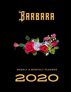 2020 Weekly & Monthly Planner: Barbara...This Beautiful Planner is for You-Reach Your Goals / Journal for Women & Teen Girls / Dreams Tracker & Goals ... Agenda Schedule Organizer / 8,5 x 11 inch