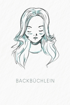 Paperback Mein Backbüchlein: Rezeptbuch zum Ausfüllen - Motiv: Portrait [German] Book