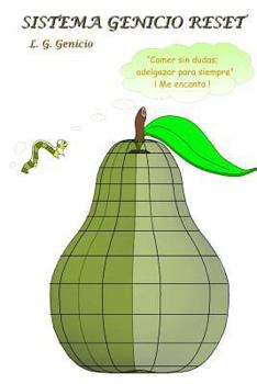 Paperback Sistema Genicio Reset: Comer sin dudas; adelgazar para siempre [Spanish] Book