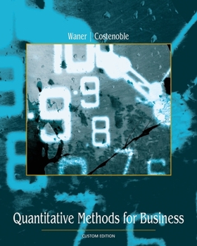 Quantitative Methods for Business (Custom Edition)