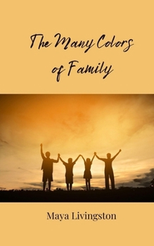 The Many Colors of Family