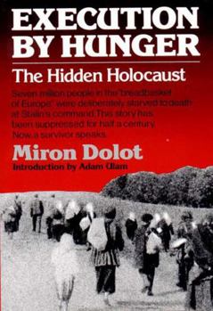 Paperback Execution by Hunger: The Hidden Holocaust Book