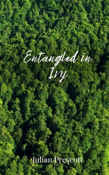 Paperback Entangled in Ivy Book