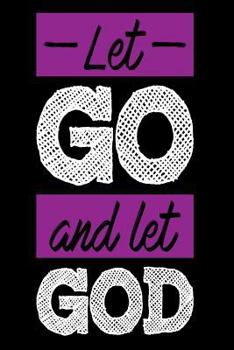 Paperback Let Go and Let God: Christian Motivational Notebook Gift Book