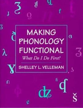 Paperback Making Phonology Functional: What Do I Do First? Book