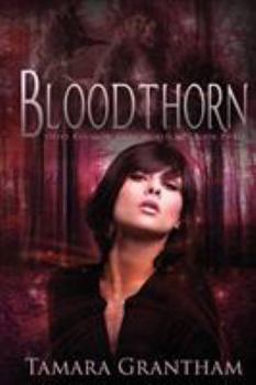 Bloodthorn: Olive Kennedy - Book #3 of the Olive Kennedy, Fairy World M.D.