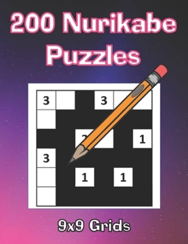 Paperback 200 Nurikabe Puzzles 9x9 Grids: Large Size (8.5"x11") Fun Puzzle Book For Teens & Adults Book