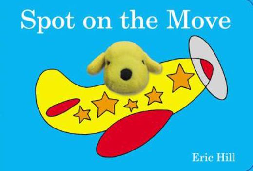 Board book Spot on the Move Book