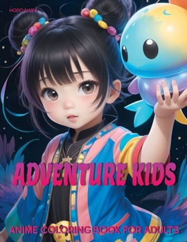 Paperback Adventure Kids: Anime Coloring Book for Adults Book