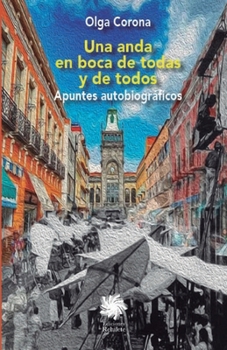 Paperback Una anda en boca de todas y de todos [Spanish] Book