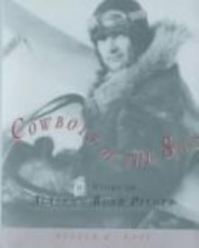 Hardcover Cowboys of the Sky: The Story of Alaska's Bush Pilots Book