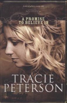 A Promise to Believe In - Book #1 of the Brides of Gallatin County