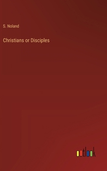 Hardcover Christians or Disciples Book