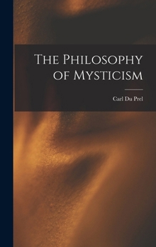 Hardcover The Philosophy of Mysticism Book