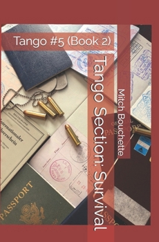Paperback Tango Section: Survival: Tango #5 (Book 2) Book