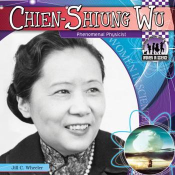 Library Binding Chien-Shiung Wu: Phenomenal Physicist: Phenomenal Physicist Book