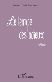 Paperback Le temps des adieux [French] Book