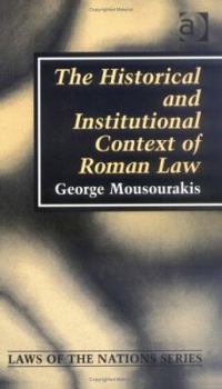 Paperback The Historical and Institutional Context of Roman Law Book