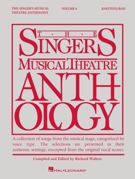 Paperback Singer's Musical Theatre Anthology - Volume 6: Baritone/Bass Book Only Book
