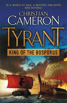 King of the Bosporus - Book #4 of the Tyrant