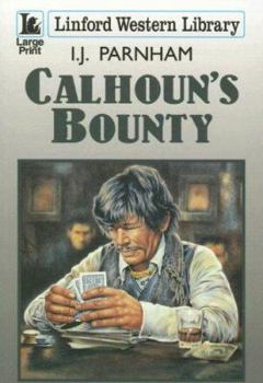 Paperback Calhoun's Bounty [Large Print] Book