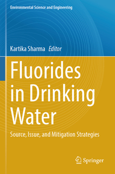 Paperback Fluorides in Drinking Water: Source, Issue, and Mitigation Strategies Book