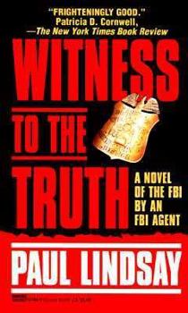Witness to the Truth - Book #1 of the Novels of the FBI