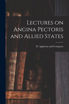 Paperback Lectures on Angina Pectoris and Allied States Book